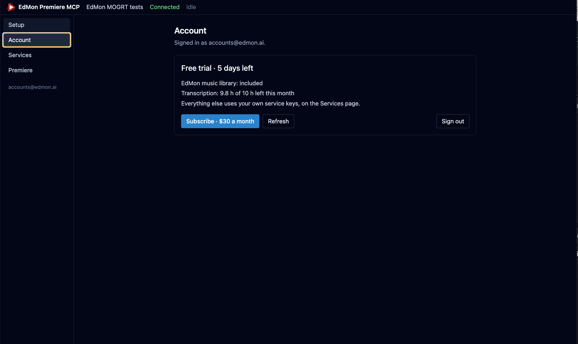 The Account page: Free trial, 5 days left. EdMon music library included, transcription 9.8 of 10 hours left this month, and a Subscribe button for $30 a month.