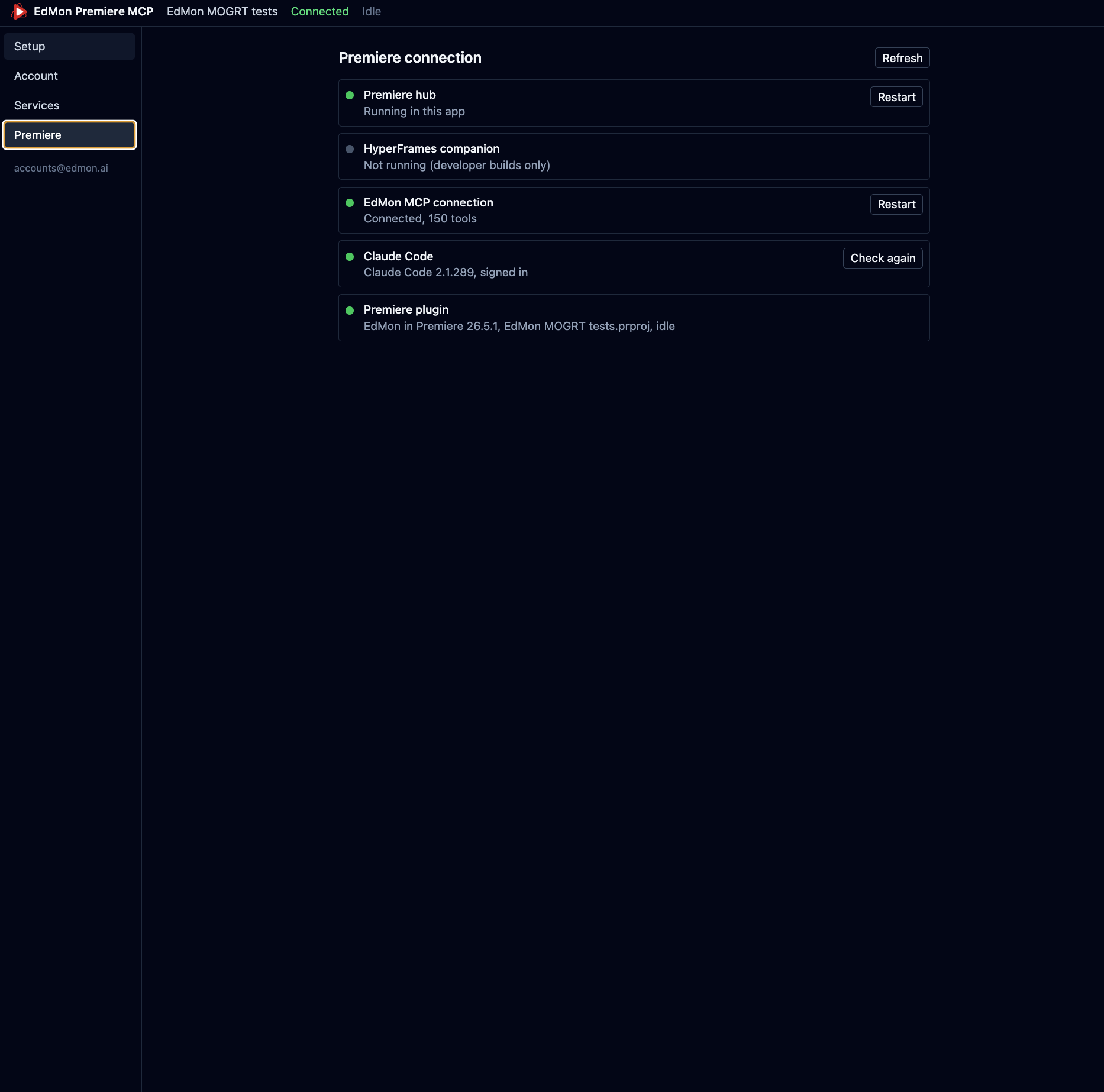 The Premiere page of the app: Premiere hub running, EdMon MCP connection connected with 150 tools, Claude Code signed in, and the EdMon plugin in Premiere 26.5.1.